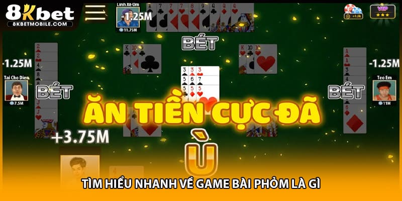 Tìm hiểu nhanh về game bài phỏm là gì